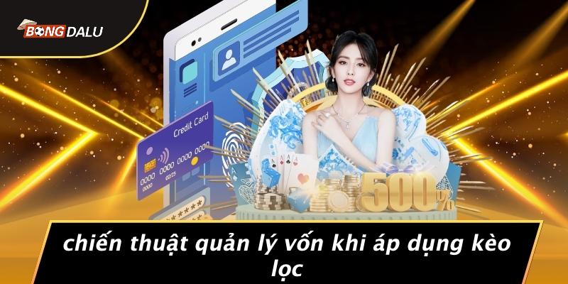Cách chọn lọc kèo thông minh